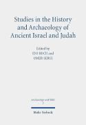 Studies in the History and Archaeology of Ancient Israel and Judah