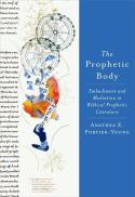 The Prophetic Body : Embodiment and Mediation in Biblical Prophetic Literature